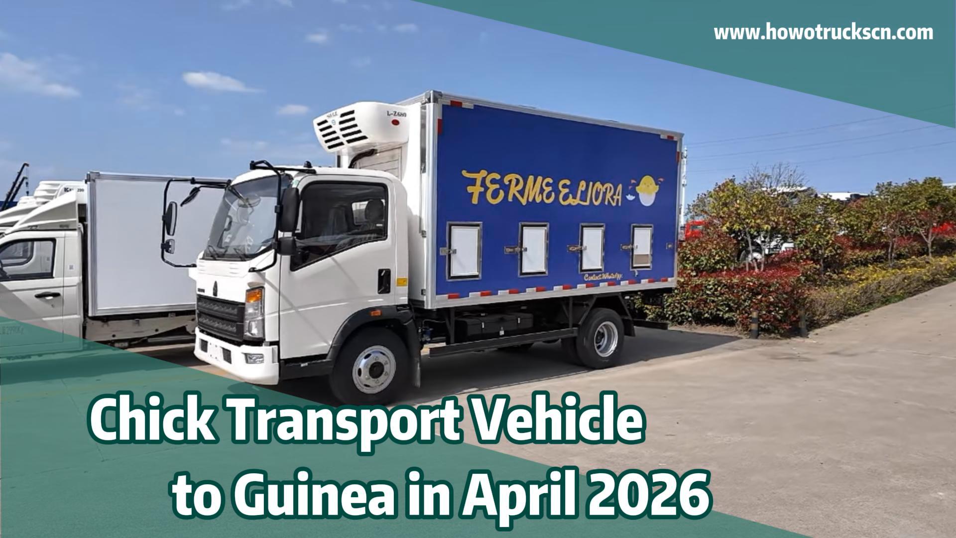 Chick Transport Vehicle to Guinea in April 2026
